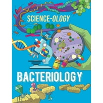 Science-Ology Bacteriology, (Paperback)