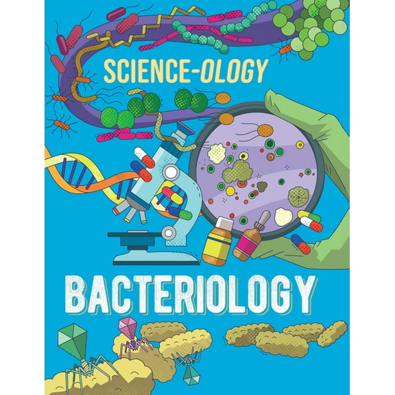 Science-Ology Bacteriology, (Paperback)