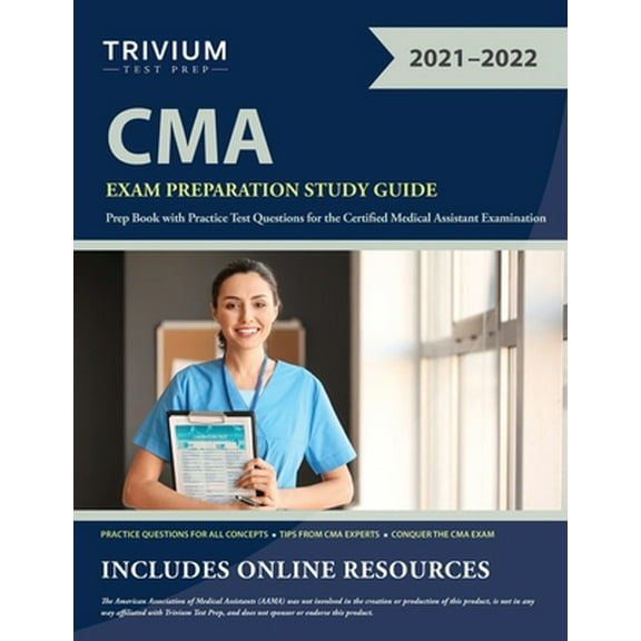 Pre-Owned CMA Exam Preparation Study Guide: Prep Book with Practice Test Questions for the Certified Medical Assistant Examination (Paperback) 1635309506 9781635309508
