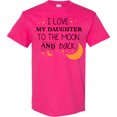 thumbnail image 3 of Inktastic I Love My Daughter to the Moon and Back T-Shirt, 3 of 5