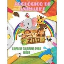 ZOOLÓGICO DE ANIMALES - Libro De Colorear Para Niños: Animales Marinos, Animales de Granja, Animales de la Selva, Animales del Bosque Y Animales del Circo (Paperback)