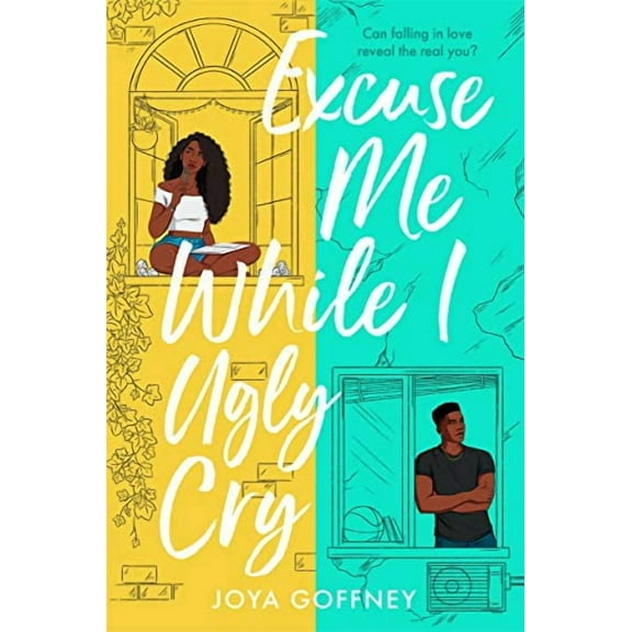 Excuse Me While I Ugly Cry : The Most Anticipated Ya Romcom Debut of 2021