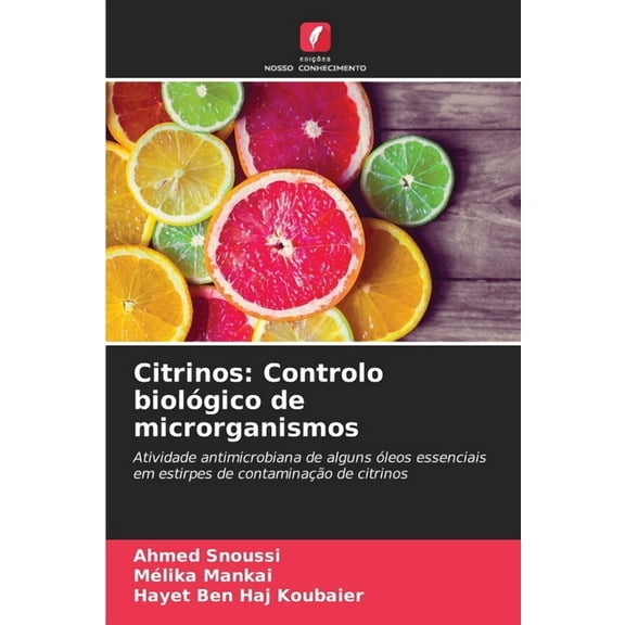 Citrinos: Controlo biológico de microrganismos, (Paperback)