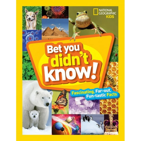 Bet You Didn't Know: Fascinating, Far-Out, Fun-tastic Facts! (Hardcover)