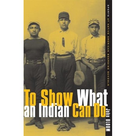 ISBN 9780816636525 product image for Sport and Culture Series: To Show What an Indian Can Do: Sports at Native Americ | upcitemdb.com