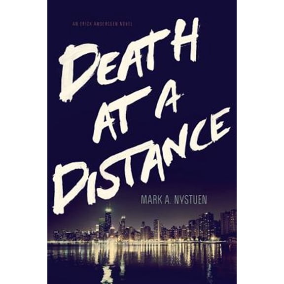 Pre-Owned Death at a Distance: An Erick Anderssen Novel (Paperback) by Mark a Nystuen