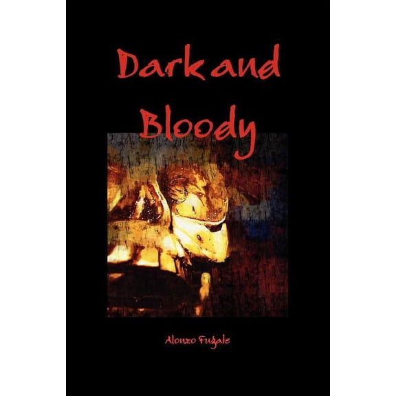 Dark and Bloody, (Paperback)