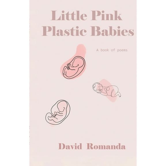 Little Pink Plastic Babies, (Paperback)