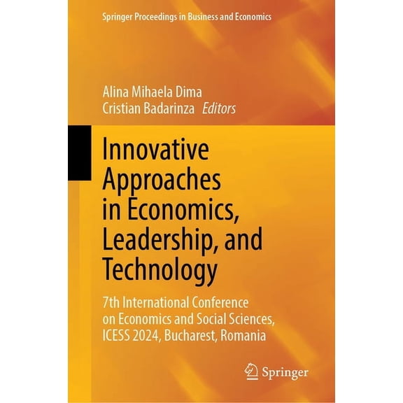 Springer Proceedings in Business and Eco Innovative Approaches in Economics, Leadership, and Technology: 7th International Conference on Economics and Social Sci, (Hardcover)