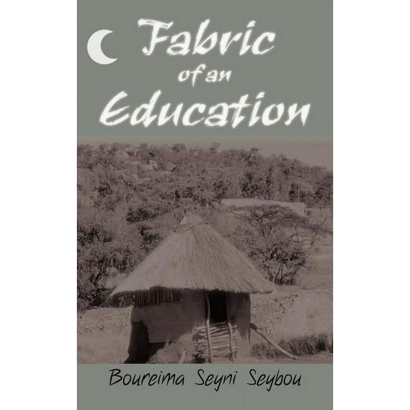 Fabric of an Education (Paperback)