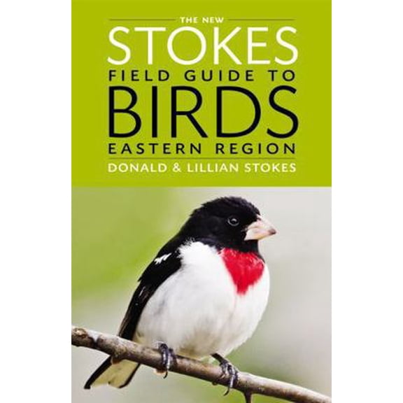 Pre-Owned The New Stokes Field Guide to Birds: Eastern Region (Paperback) 0316213934 9780316213936