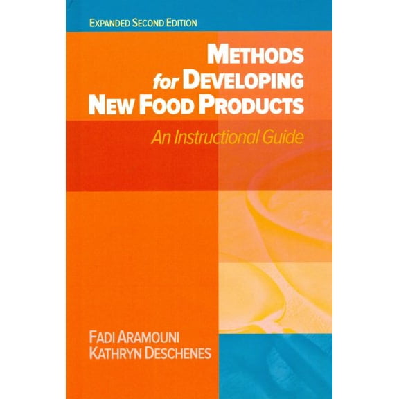 Pre-Owned Methods for Developing New Food Products : Expanded Second Edition (Hardcover) 9781605954325
