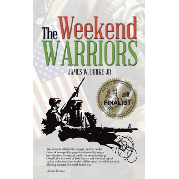 Pre-Owned The Weekend Warriors (Paperback) 1491712767 9781491712764