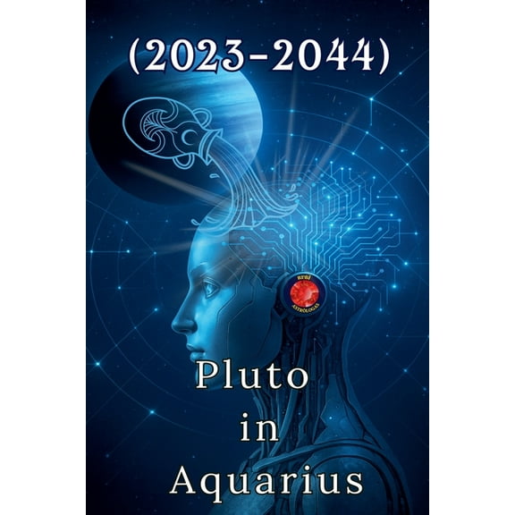 Pluto in Aquarius (2023-2044), (Paperback)