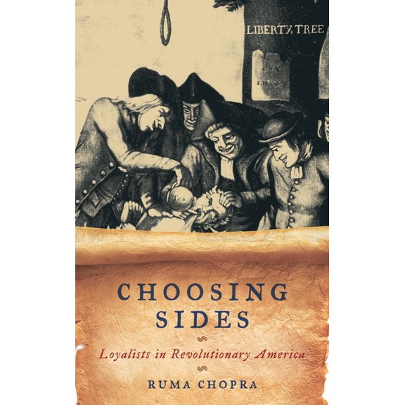 American Controversies Choosing Sides: Loyalists in Revolutionary America, (Paperback)