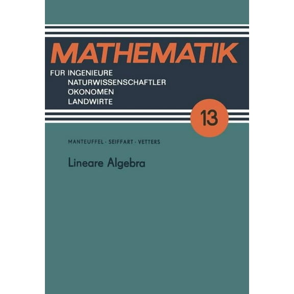 Mathematik Für Ingenieure Und Naturwisse Lineare Algebra, Book 13, (Paperback)