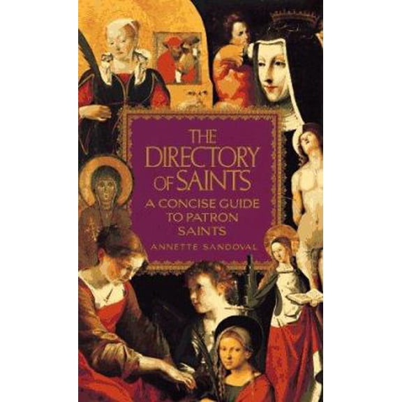 Pre-Owned The Directory of Saints : A Concise Guide to Patron Saints (Hardcover)