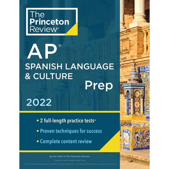 Pre-Owned Princeton Review AP Spanish Language & Culture Prep, 2022: Practice Tests + Content Review + Strategies & Techniques (Paperback) 052557073X 9780525570738