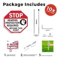 thumbnail image 3 of Stop Hearing Protection Required Beyond This Point (10 Pack) 10 inch X 10 inch Octagon Plastic Signs with Aluminum Mounting Stakes Weather Resistant UV Protected for Workplace Made in the USA, 3 of 8