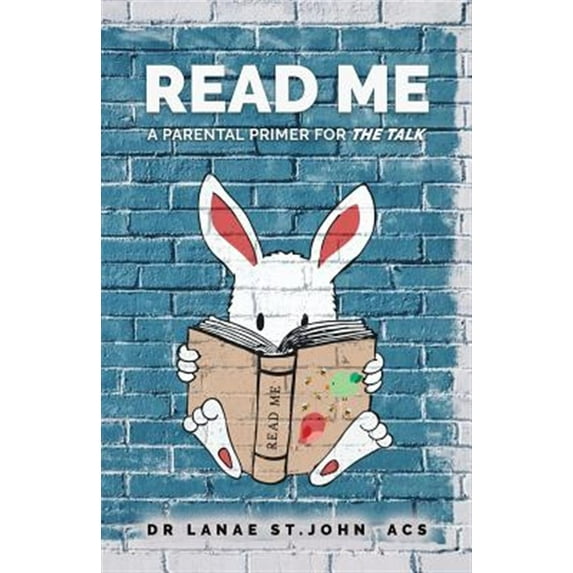 Pre-Owned Read Me: A Parental Primer for "The Talk" Paperback