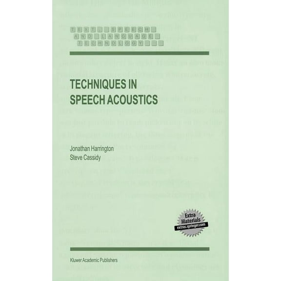 Text, Speech and Language Technology Techniques in Speech Acoustics, Book 8, (Hardcover)