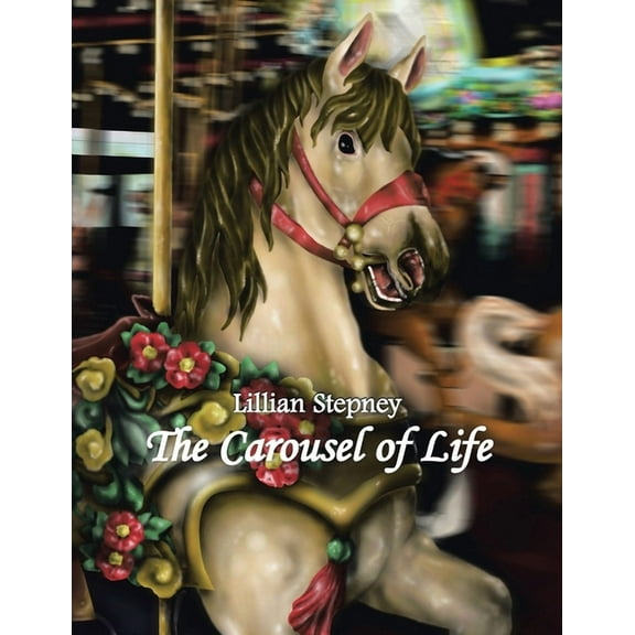 The Carousel of Life (Paperback)