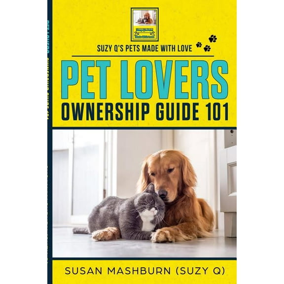 PET LOVERS OWNERSHIP GUIDE 101