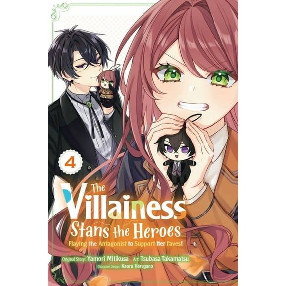 The Villainess Stans the Heroes: Playing The Villainess Stans the Heroes: Playing the Antagonist to Support Her Faves!, Vol. 4: Volume 4, Book 4, (Paperback)