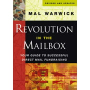 Revolution in the Mailbox: Your Guide to Successful Direct Mail Fundraising [Paperback - Used]