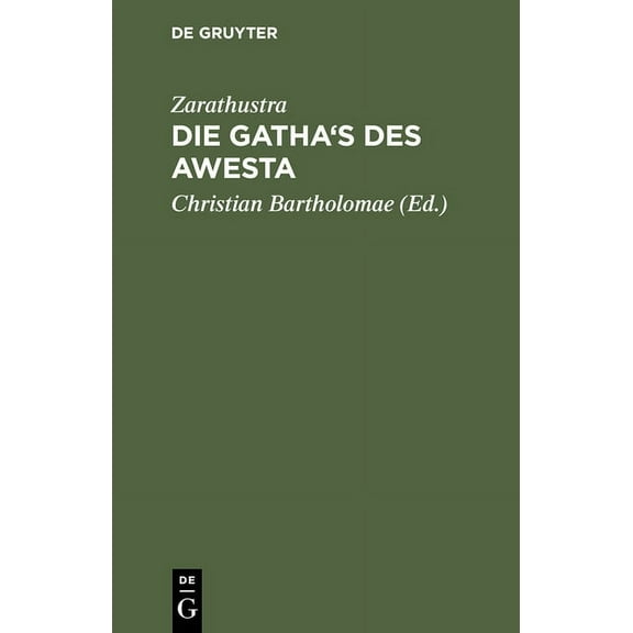 Die Gatha's des Awesta, (Hardcover)