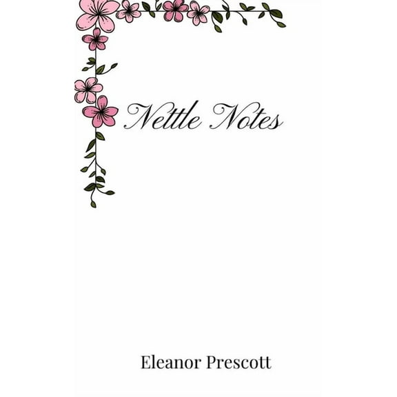 Nettle Notes, (Paperback)