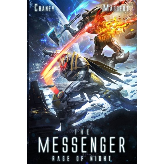 Messenger: Rage of Night: A Mecha Scifi Epic (Paperback)