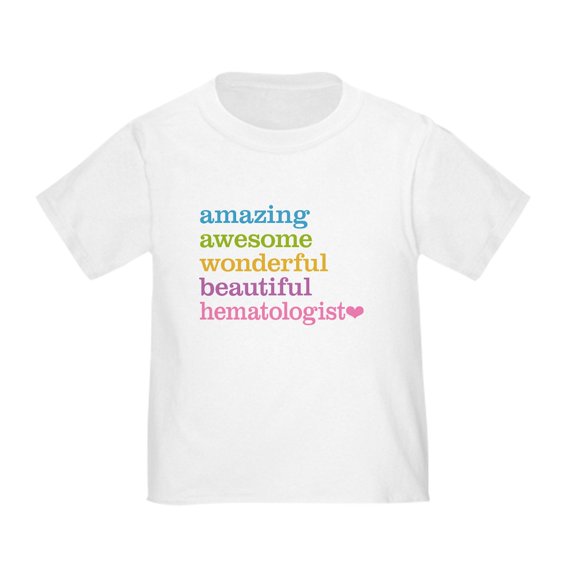 CafePress - Hematologist T Shirt - Cute Toddler T-Shirt, 100% Cotton