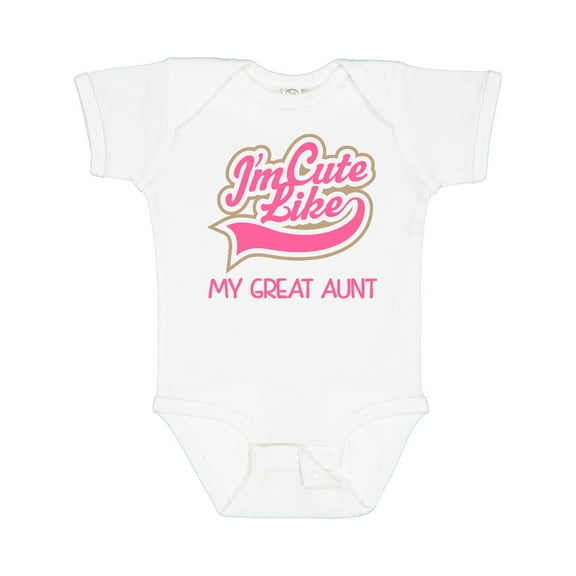 Inktastic Cute Like My Great Aunt Girls Baby Bodysuit