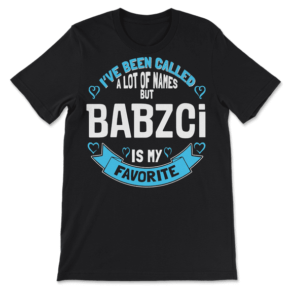Cute Babzci T-Shirt for Grandmother - Gift for Babzci!