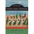 thumbnail image 1 of Pre-Owned Carriacou String Band Serenade : Performing Identity in the Eastern Caribbean (Library Binding) 9780819568588, 1 of 1