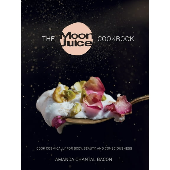 Pre-Owned The Moon Juice Cookbook: Cook Cosmically for Body, Beauty, and Consciousness (Hardcover) 0804188203 9780804188203