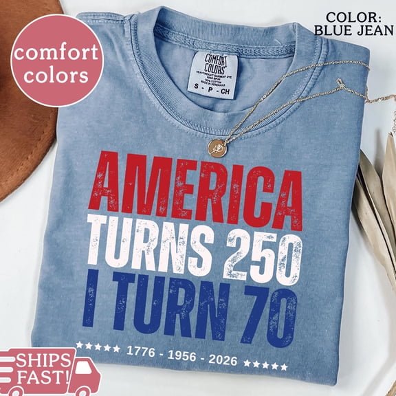 America 250th Birthday Shirt – America Turns 250, I Turn 70 Tee
