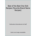 thumbnail image 1 of Pre-Owned Best of the Best One Dish Recipes (Favorite Brand Name Recipes) (Hardcover-spiral) 1412716705 9781412716703, 1 of 1