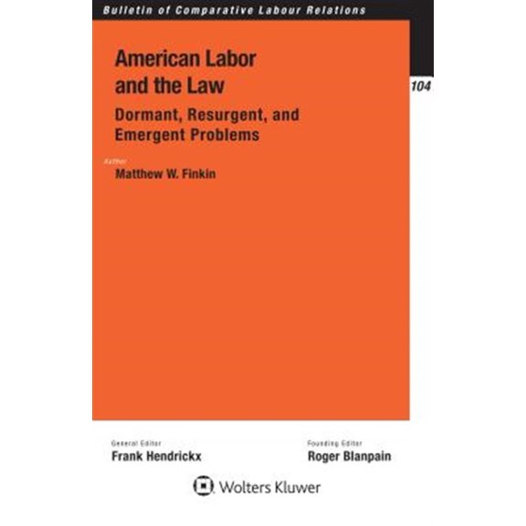 Pre-Owned American Labor and the Law: Dormant, Resurgent, and Emergent Problems (Paperback) 9403506547 9789403506548