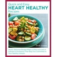 thumbnail image 1 of Quick and Easy Heart Healthy Recipes: Eat Well and Maintain Health with High Fiber, Less Sodium, and Less Cholesterol, 1 of 2