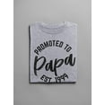 thumbnail image 3 of Promoted To Papa Est.1999 Men T-Shirt, Male Small, 3 of 4
