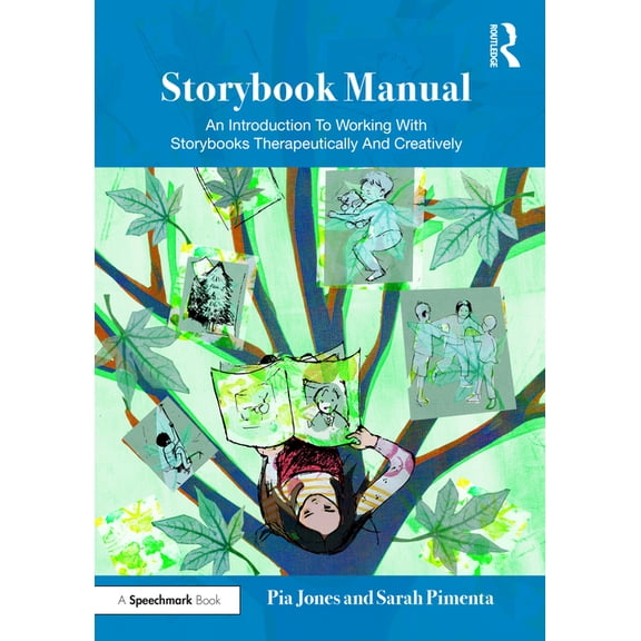 Therapeutic Fairy Tales Storybook Manual: An Introduction to Working with Storybooks Therapeutically and Creatively, (Paperback)