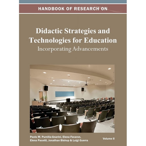 Handbook of Research on Didactic Strategies and Technologies for Education: Incorporating Advancements Vol 2, (Hardcover)