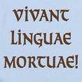 thumbnail image 2 of CafePress - Long Live Dead Languages! Infant Bodysuit - Baby Light Bodysuit, Size Newborn - 24 Months, 2 of 4