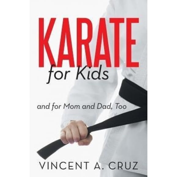 Karate for Kids and for Mom and Dad, Too
