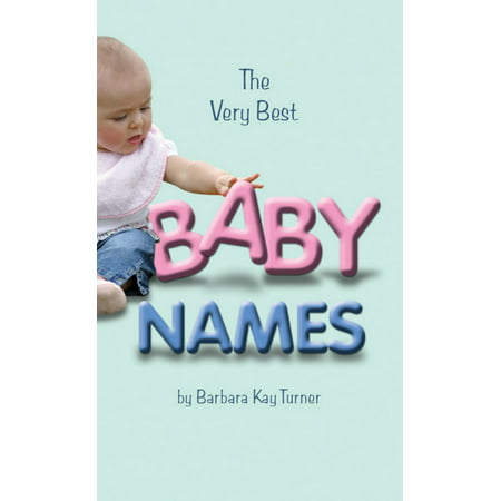Very Best Baby Names - eBook (Best Names With A)