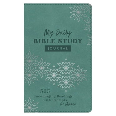 My Daily Bible Study Journal : 365 Encouraging Readings with Prompts for Women (Hardcover)