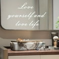 thumbnail image 2 of 1pc, Mirror Decal, Love Yourself And Love Life Inspirational Quotes Wall Sticker, Bathroom Decor Shower Door Decal, Window Sticker, Bedroom Bathroom Background Wall Decor, Home Decor, 2 of 5