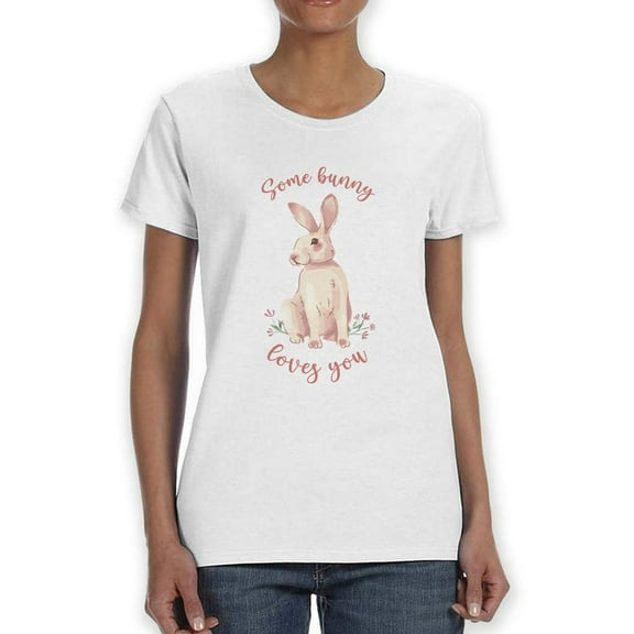 Some Bunny Loves You T-Shirt Women -Smartprints Designs, Female 5X-Large